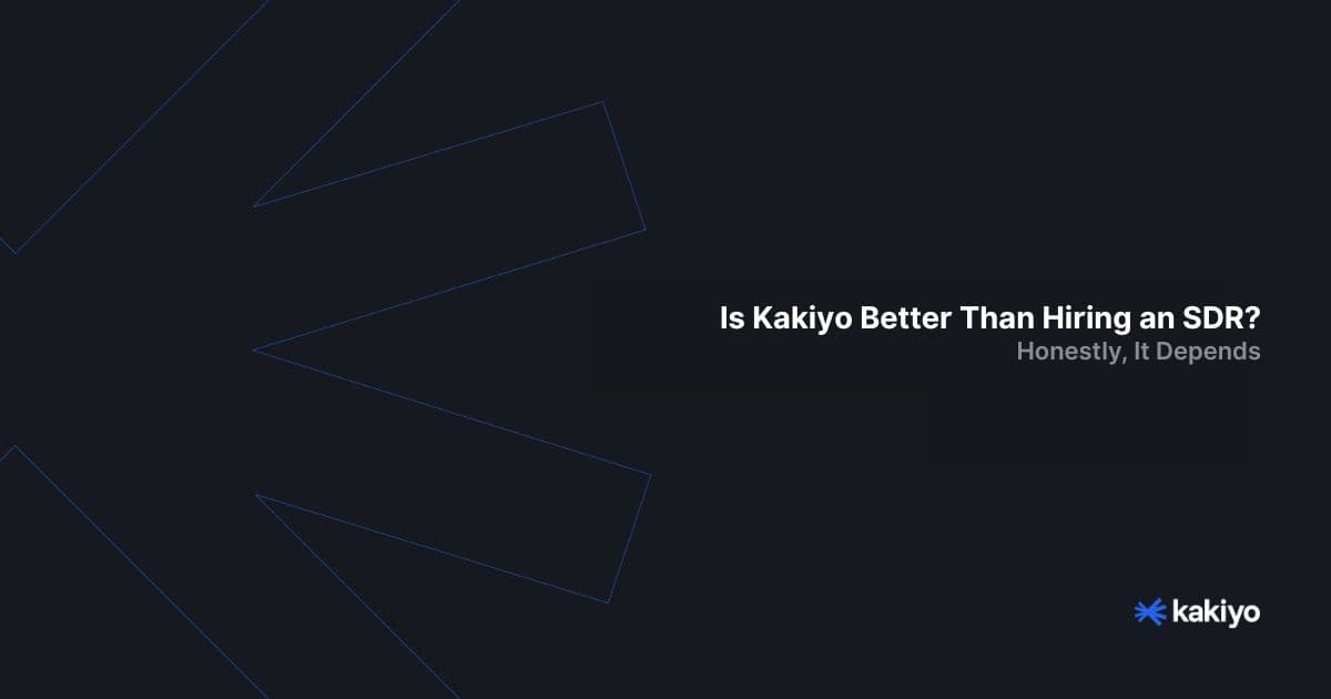 Is Kakiyo Better Than Hiring an SDR? Honestly, It Depends.